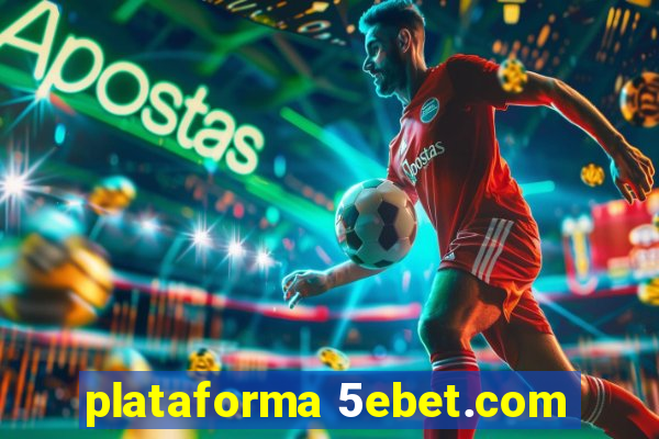 plataforma 5ebet.com